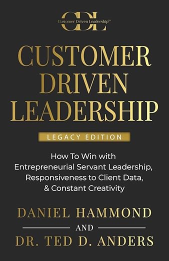 Customer Driven Leadership (Legacy Edition)